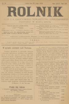 Rolnik : organ c. k. galicyjskiego Towarzystwa gospodarskiego. R.35, T.65, 1902, nr 19