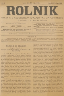 Rolnik : organ c. k. galicyjskiego Towarzystwa gospodarskiego. R.35, T.65, 1902, nr 21