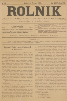 Rolnik : organ c. k. galicyjskiego Towarzystwa gospodarskiego. R.35, T.65, 1902, nr 22