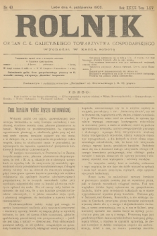 Rolnik : organ c. k. galicyjskiego Towarzystwa gospodarskiego. R.35, T.65, 1902, nr 40