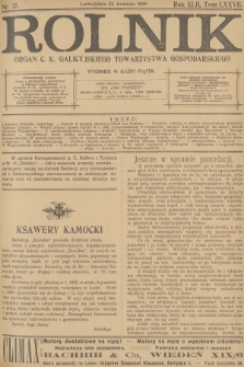 Rolnik : organ c. k. Galicyjskiego Towarzystwa Gospodarskiego. R.42, T.77, 1909, nr 17