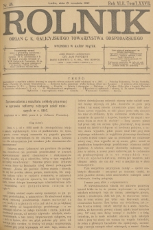 Rolnik : organ c. k. Galicyjskiego Towarzystwa Gospodarskiego. R.42, T.78, 1909, nr 38