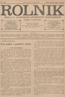 Rolnik : organ c. k. Galicyjskiego Towarzystwa Gospodarskiego. R.43, T.79, 1910, nr 15