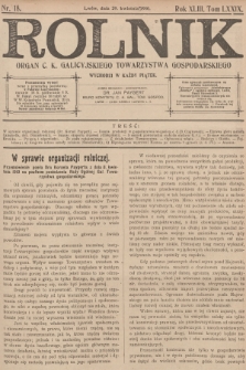 Rolnik : organ c. k. Galicyjskiego Towarzystwa Gospodarskiego. R.43, T.79, 1910, nr 18