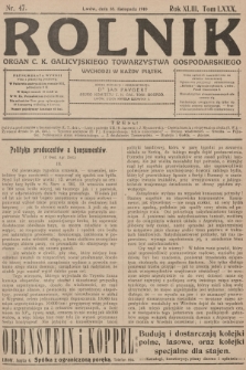 Rolnik : organ c. k. Galicyjskiego Towarzystwa Gospodarskiego. R.43, T.80, 1910, nr 47