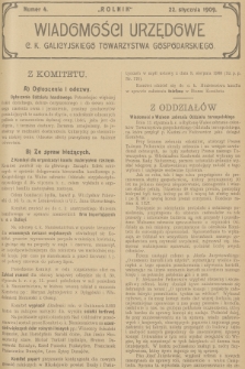 Wiadomości Urzędowe c. k. Galicyjskiego Towarzystwa Gospodarskiego. 1909, nr 4