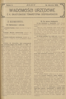 Wiadomości Urzędowe c. k. Galicyjskiego Towarzystwa Gospodarskiego. 1909, nr 5