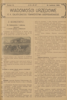 Wiadomości Urzędowe c. k. Galicyjskiego Towarzystwa Gospodarskiego. 1909, nr 16