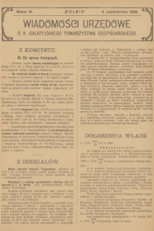 Wiadomości Urzędowe c. k. Galicyjskiego Towarzystwa Gospodarskiego. 1909, nr 41