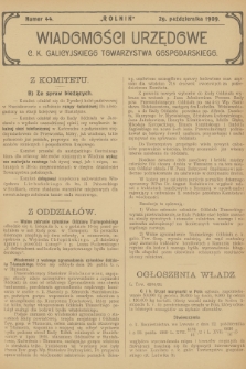 Wiadomości Urzędowe c. k. Galicyjskiego Towarzystwa Gospodarskiego. 1909, nr 44