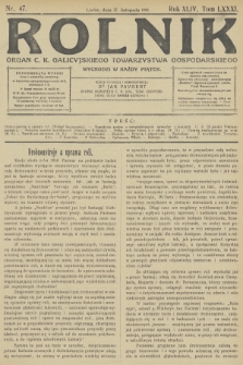 Rolnik : organ c. k. Galicyjskiego Towarzystwa Gospodarskiego. R.44, T.82, 1911, nr 47
