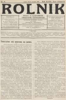 Rolnik : organ c. k. Galicyjskiego Towarzystwa Gospodarskiego. R.48, T.88, 1916, nr 6