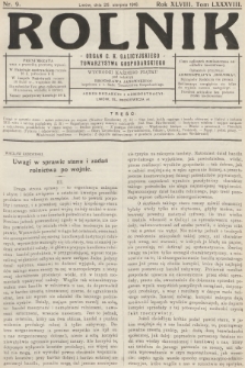 Rolnik : organ c. k. Galicyjskiego Towarzystwa Gospodarskiego. R.48, T.88, 1916, nr 9