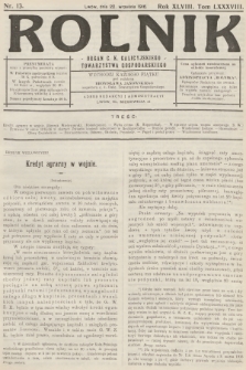 Rolnik : organ c. k. Galicyjskiego Towarzystwa Gospodarskiego. R.48, T.88, 1916, nr 13