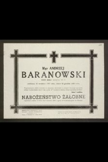 Mgr Andrzej Baranowski emer. major audytor W.P. urodzony 15 września 1887, zmarł 23 grudnia 1956 roku [...]