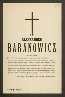 Ś.p. Aleksander Baranowicz inżynier leśnik [...] zasnął w Panu dnia 15 lutego 1983 r. [...]