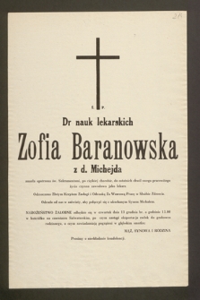 Ś.p. Dr nauk medycznych Zofia Baranowska z d. Michejda zmarła opatrzona św. Sakramentami [...]