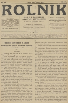 Rolnik : organ c. k. Galicyjskiego Towarzystwa Gospodarskiego. R.50, T.91, 1918, nr 14