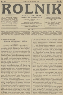 Rolnik : organ c. k. Galicyjskiego Towarzystwa Gospodarskiego. R.50, T.92, 1918, nr 36