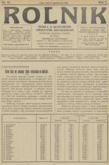 Rolnik : organ c. k. Galicyjskiego Towarzystwa Gospodarskiego. R.50, T.92, 1918, nr 41