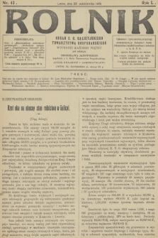 Rolnik : organ c. k. Galicyjskiego Towarzystwa Gospodarskiego. R.50, T.92, 1918, nr 43