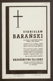 Ś.p. Stanisław Barański mgr ekonomii, b. urzędnik KKO m. Krakowa, dyrektor b. Firmy „Herbewo” [...] zasnął w Panu dnia 6 maja 1962 roku [...]
