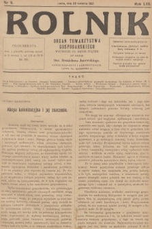 Rolnik: organ Towarzystwa Gospodarskiego. R.53, T.95, 1921, nr 9
