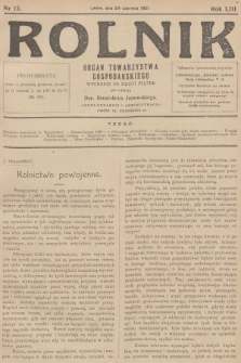 Rolnik: organ Towarzystwa Gospodarskiego. R.53, T.95, 1921, nr 13