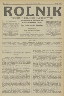 Rolnik: tygodnik rolniczy ilustrowany poświęcony sprawom gospodarstwa wiejskiego z jego wszelkimi gałęziami. R.54, 1922, nr 17