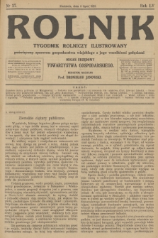 Rolnik : tygodnik rolniczy ilustrowany poświęcony sprawom gospodarstwa wiejskiego z jego wszelkimi gałęziami : organ urzędowy Towarzystwa Gospodarskiego. R.55, 1923, nr 27