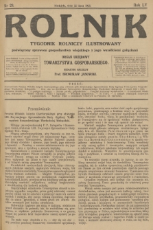 Rolnik : tygodnik rolniczy ilustrowany poświęcony sprawom gospodarstwa wiejskiego z jego wszelkimi gałęziami : organ urzędowy Towarzystwa Gospodarskiego. R.55, 1923, nr 29