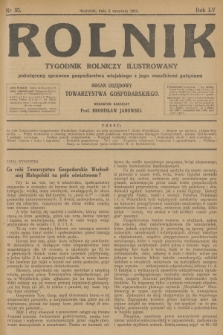 Rolnik : tygodnik rolniczy ilustrowany poświęcony sprawom gospodarstwa wiejskiego z jego wszelkimi gałęziami : organ urzędowy Towarzystwa Gospodarskiego. R.55, 1923, nr 35