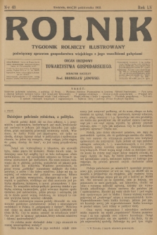 Rolnik : tygodnik rolniczy ilustrowany poświęcony sprawom gospodarstwa wiejskiego z jego wszelkimi gałęziami : organ urzędowy Towarzystwa Gospodarskiego. R.55, 1923, nr 43