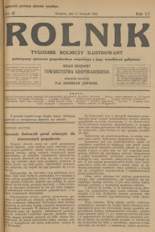 Rolnik : tygodnik rolniczy ilustrowany poświęcony sprawom gospodarstwa wiejskiego z jego wszelkimi gałęziami : organ urzędowy Towarzystwa Gospodarskiego. R.55, 1923, nr 45