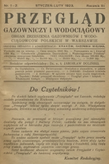 Przegląd Gazowniczy i Wodociągowy : organ Zrzeszenia Gazowników i Wodociągowców Polskich w Warszawie. R.3, 1923, nr 1-2