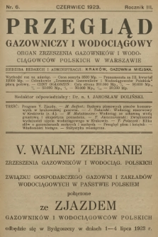 Przegląd Gazowniczy i Wodociągowy : organ Zrzeszenia Gazowników i Wodociągowców Polskich w Warszawie. R.3, 1923, nr 6