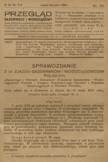 Przegląd Gazowniczy i Wodociągowy : organ Zrzeszenia Gazowników i Wodociągowców Polskich oraz Związku Gospodarczego Gazowni i Zakładów Wodociągow. w Państwie Polskiem. R.4, 1924, nr 7-8 + wkładka