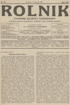 Rolnik : tygodnik rolniczy ilustrowany poświęcony sprawom gospodarstwa wiejskiego z jego wszelkimi gałęziami. R.59, 1927, nr 46