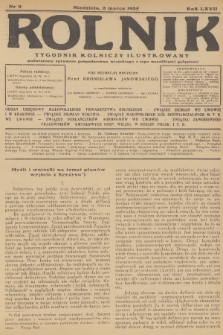 Rolnik : tygodnik rolniczy ilustrowany poświęcony sprawom gospodarstwa wiejskiego z jego wszelkimi gałęziami. R.67, 1935, nr 9