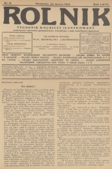 Rolnik : tygodnik rolniczy ilustrowany poświęcony sprawom gospodarstwa wiejskiego z jego wszelkimi gałęziami. R.67, 1935, nr 12