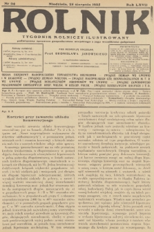 Rolnik : tygodnik rolniczy ilustrowany poświęcony sprawom gospodarstwa wiejskiego z jego wszelkimi gałęziami. R.67, 1935, nr 34