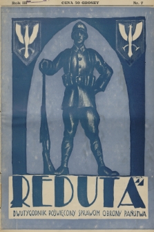 Reduta : dwutygodnik poświęcony sprawom obrony państwa. R.3, 1927, nr 7