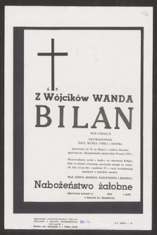 Z Wójcików Wanda Bilan mgr farmacji [...] zmarła dnia 19 maja 1974 r. [...]