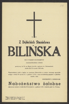 Z Dębickich Stanisława Bilińska były więzień Ravensbrück [...], zmarła dnia 2 stycznia 1983 roku [...]