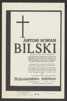 Ś. p. Antoni Roman Bilski [...] pilot wojskowy, kombatant Drugiej Wojny Światowej [...], zmarł 25 stycznia 1975 r. [...]