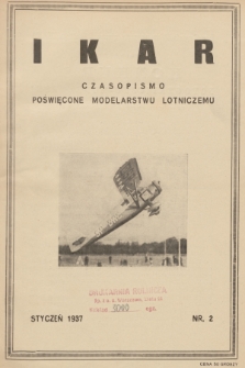 Ikar : czasopismo poświęcone modelarstwu lotniczemu. R.1, 1937, nr 2