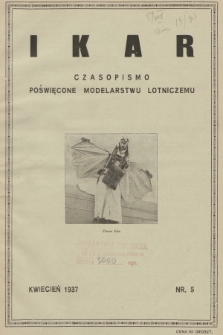 Ikar : czasopismo poświęcone modelarstwu lotniczemu. R.1, 1937, nr 5
