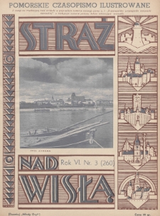 Straż nad Wisłą : pomorskie czasopismo ilustrowane : (dawniej „Młody Gryf”). 1936, nr 3