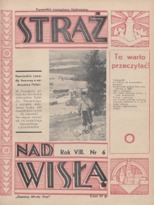 Straż nad Wisłą : pomorskie czasopismo ilustrowane : dawniej „Młody Gryf”. 1938, nr 6