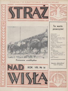 Straż nad Wisłą : pomorskie czasopismo ilustrowane : dawniej „Młody Gryf”. 1938, nr 16